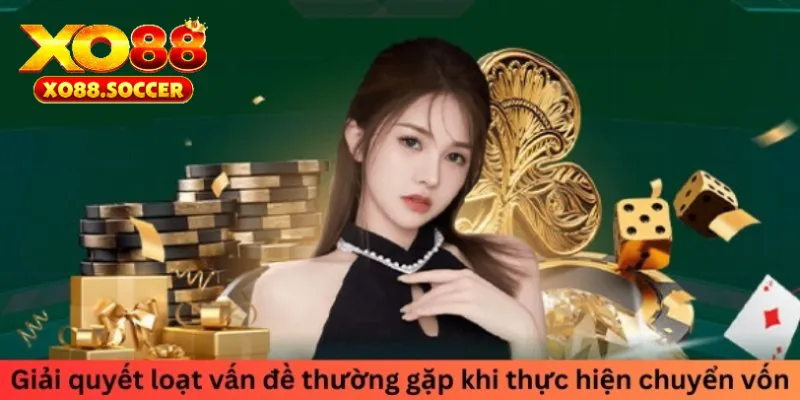 Rút tiền XO88 cần chú ý những vấn đề gì?