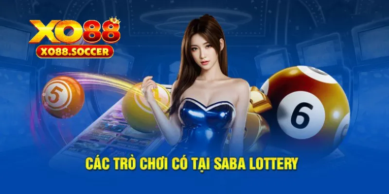 Loại hình xổ số phổ biến tại SABA